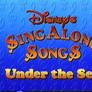Disney Sing Along Songs Under The Sea 2