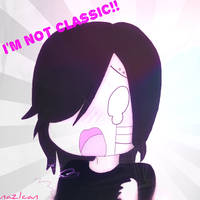 I'm Not Classic!