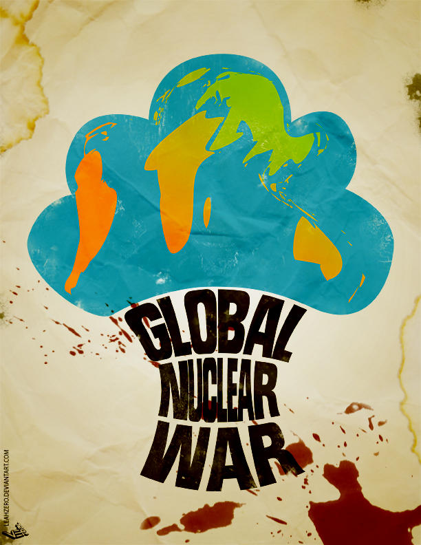 Global Nuclear War by leahzero on DeviantArt