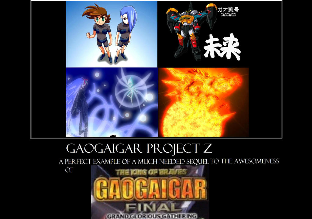 Gaogaigar Project Z Is Needed By Ryugassj3 On Deviantart