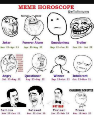 Humorous Horoscopes Horoscope meme by wallabeebeatles on DeviantArt
