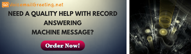 How to Record Answering Machine Message by VoicemailGreetingp on DeviantArt