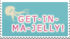 Get-in-ma'-jelly