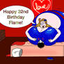 Happy 32nd Birthday Flame