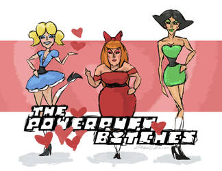 The Powerpuff Bitches