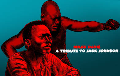 Miles Davis: A Tribute To Jack Johnson