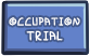 Button - Occupation Trial
