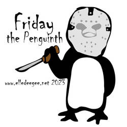 Friday the Penguinth