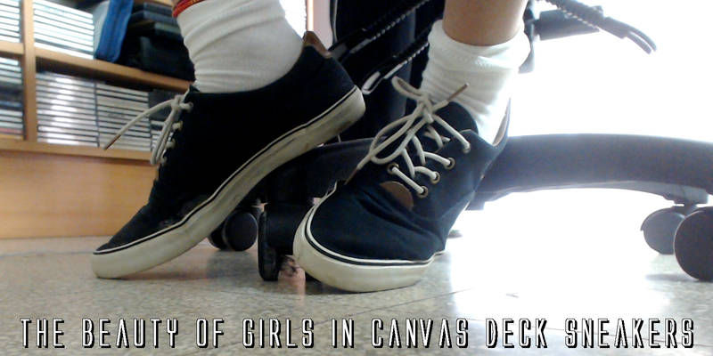 The Beauty of Girls in Canvas Deck Sneakers
