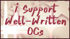 I Support Well-Written OCs Stamp by RiskyPaper