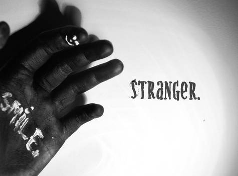 Stranger.