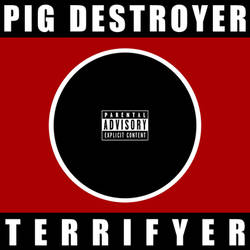 Pig Destroyer - Terrifyer (Album Art Restoration)