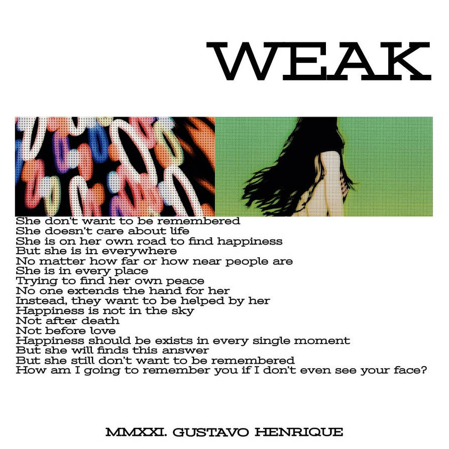Weak Text Weak: Poem/Text by Gustavooarts on DeviantArt