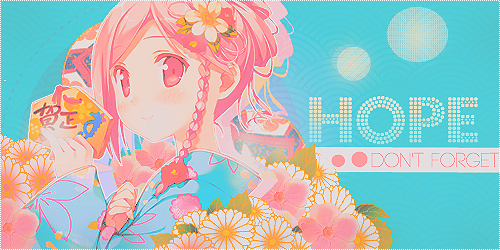 Hope ~ Signature