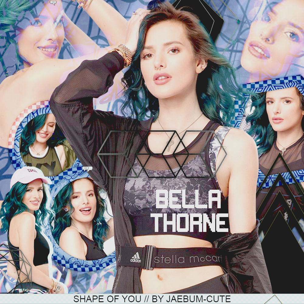 +Shape Of You // Bella Thorne.