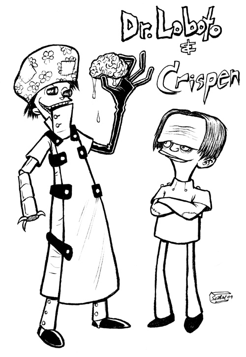 Dr. Loboto and Crispen