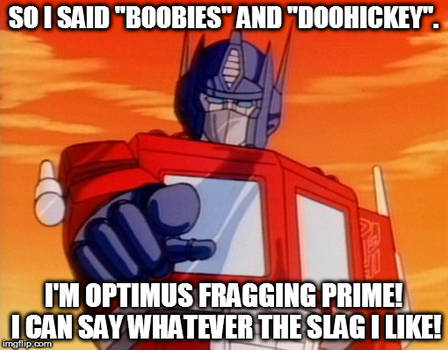 Respect the Prime's vocabulary!