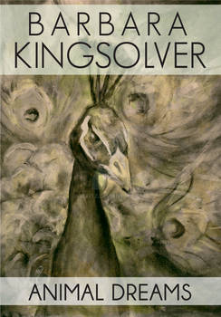 Barbara Kingsolver Book Cover: Animal Dreams