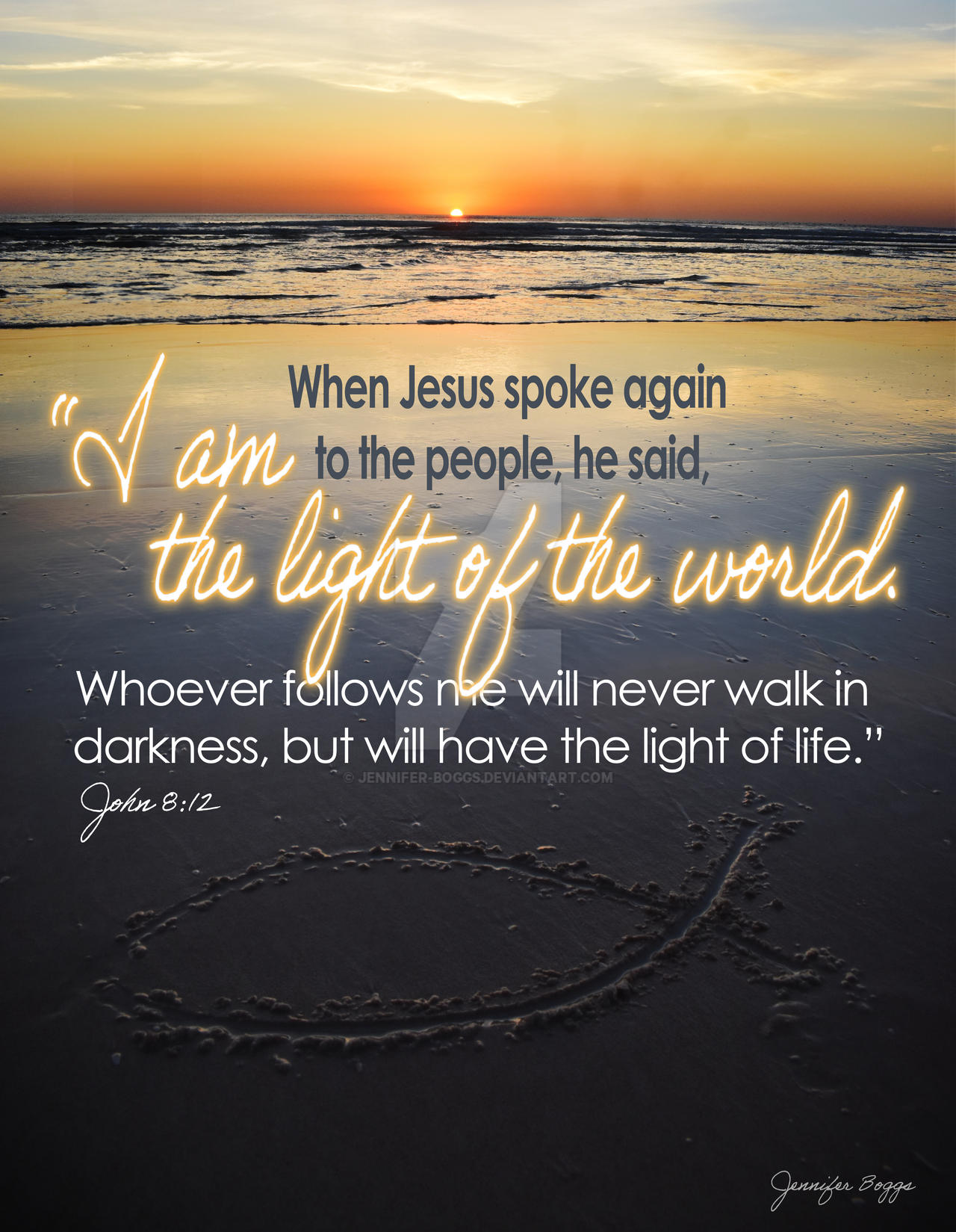 John 8:12 by Jennifer-Boggs on DeviantArt