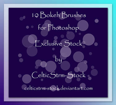 Bokeh Brushes Exclusive by CelticStrm-Stock