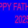 Happy Father's day 2025