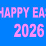 Happy Easter 2026