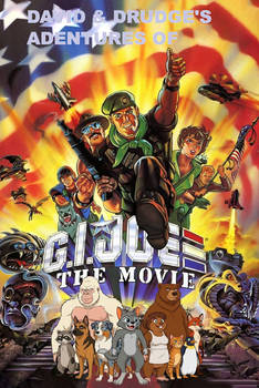 David and Drudge's Adventures of GI JOE the movie