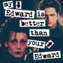 My Edward is Better