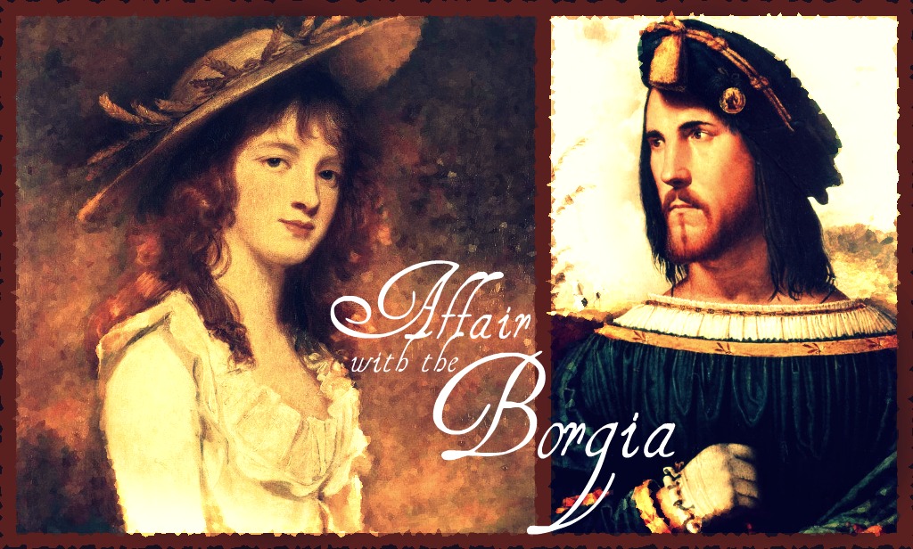 Affair with the Borgia -new-