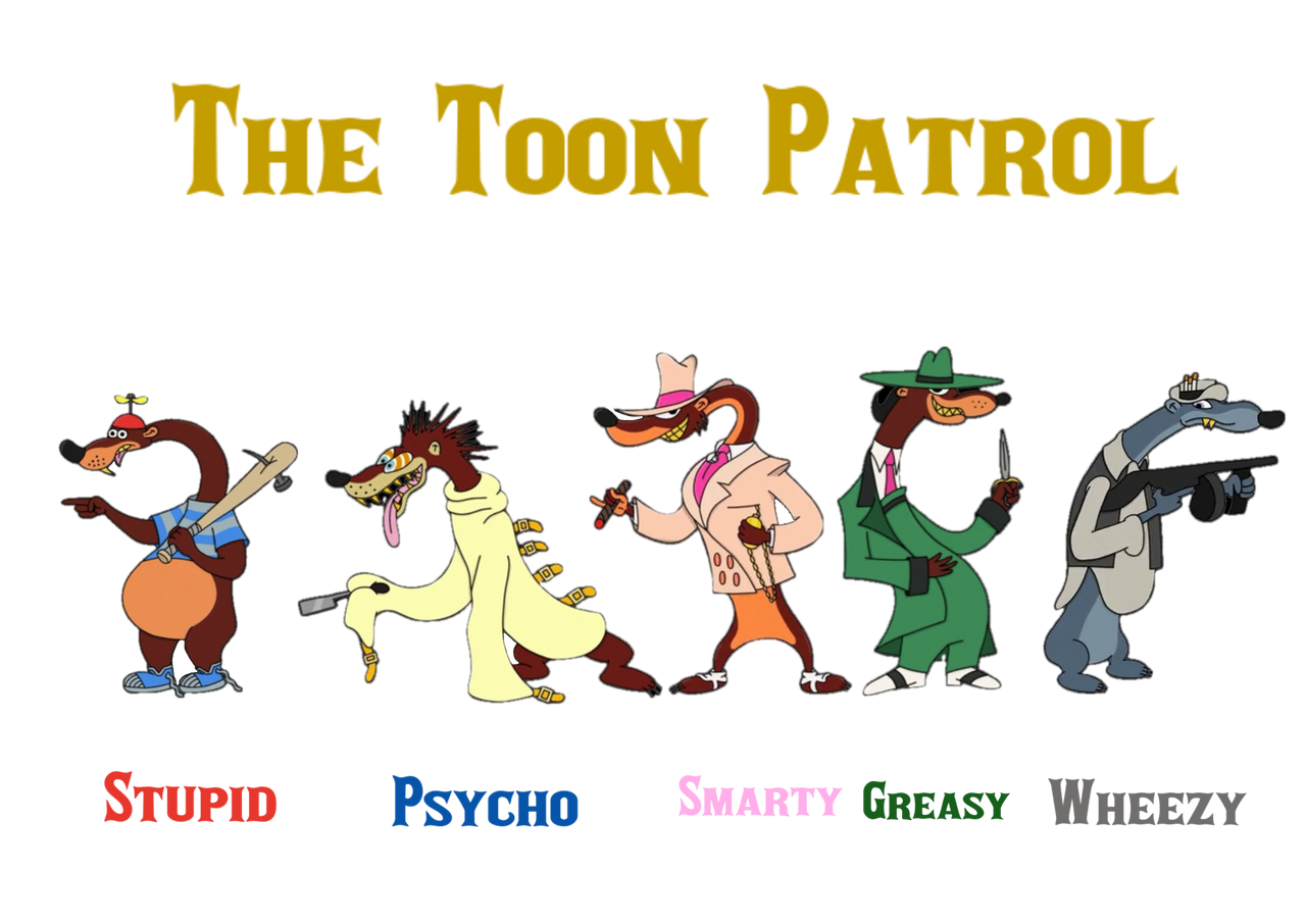 The Toon Patrol by GreenRiver85 on DeviantArt
