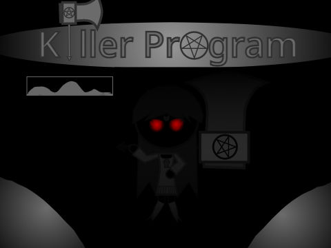 Killer Program with soundtrack (Fangame) by ProgramLara on DeviantArt