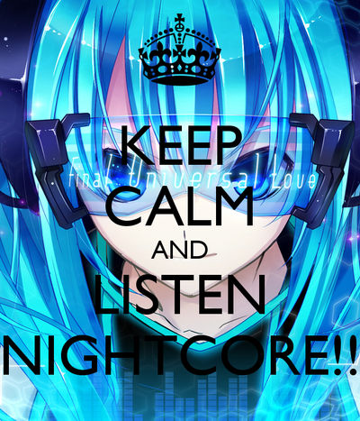 Keep-calm-and-listen-nightcore by deadgirl1234 on DeviantArt