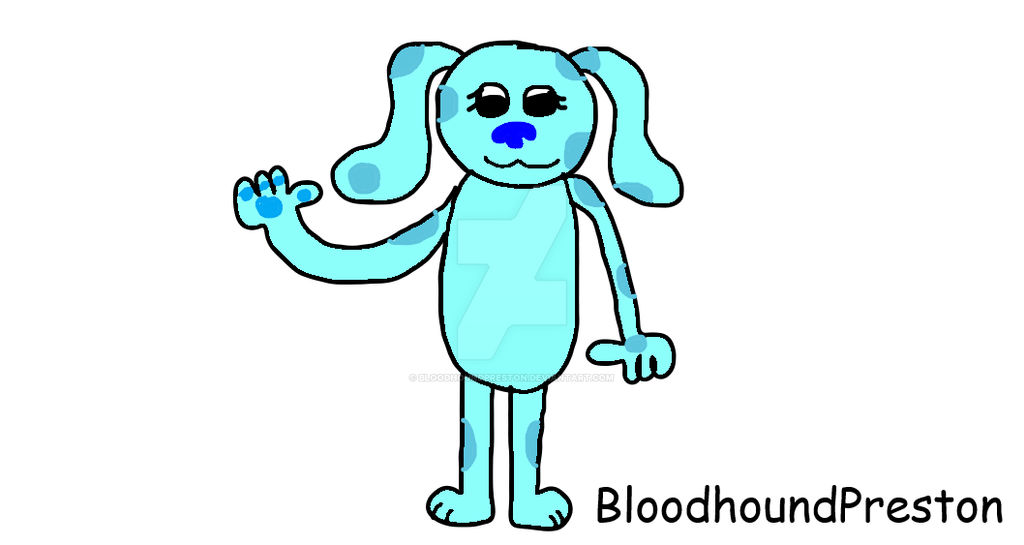 Fanart of Blue (Blue's Clues) by BloodhoundPreston on DeviantArt