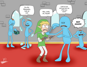 Legend of Zelda: Meeseeks and Destroy