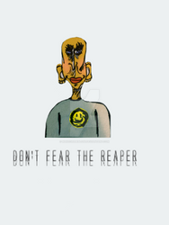 Don't fear the reaper