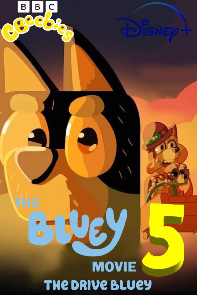 The Bluey Movie 5 Poster 2035 By JesseTyler652022 On DeviantArt the-bluey-movie-5-poster-2035-by-jessetyler652022-on-deviantart