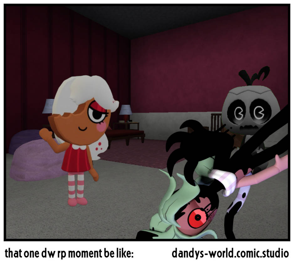 Dw Rp That One Dw Rp Moment Be Like by cutiapibz on DeviantArt