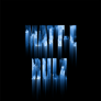 MATT-E RULZ +Frozen Artwork+