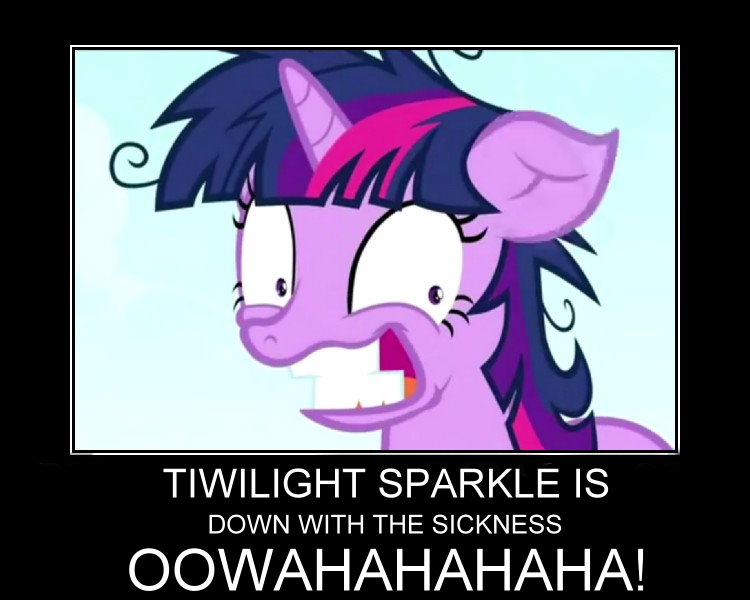 Twilight Sparkle... OOWAHAHAHA