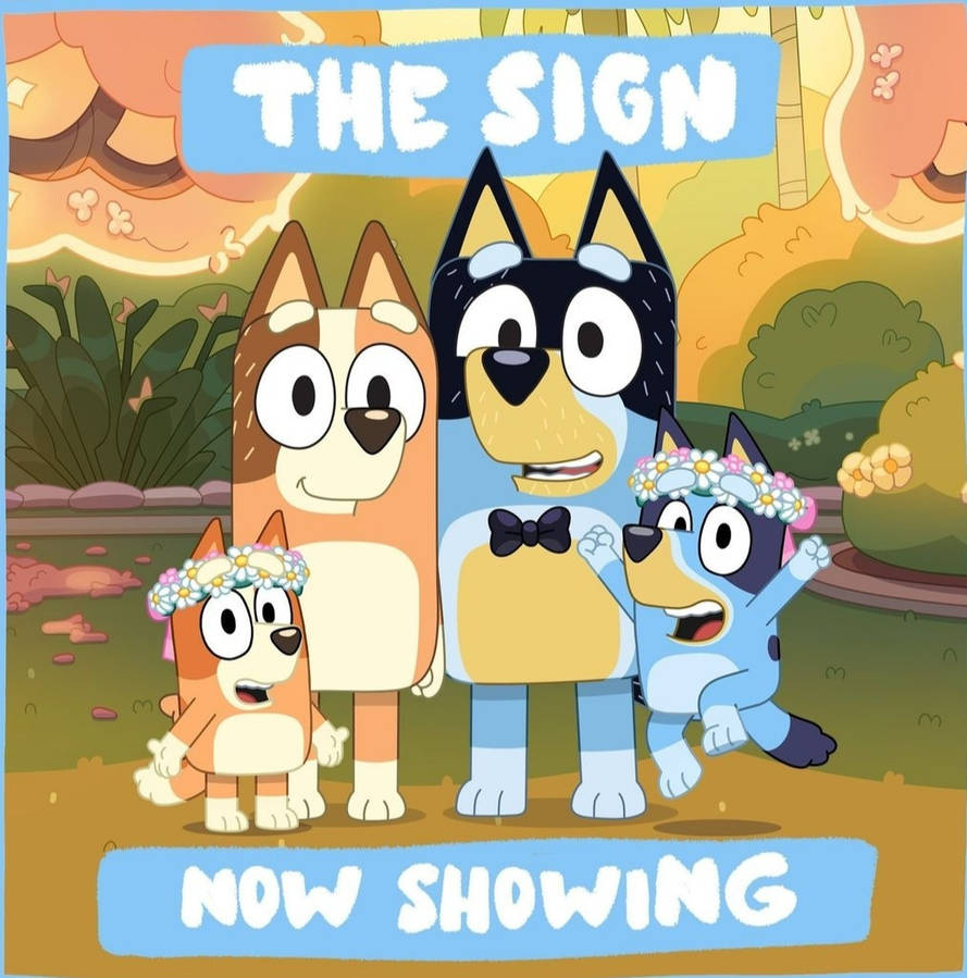 Bluey 2 Sign Bluey the sign new Episode by Peter192 on DeviantArt