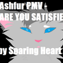 Ashfur PMV - ARE YOU SATISFIED