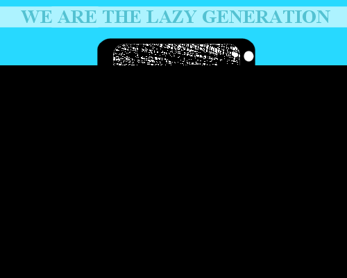 The Lazy Generation