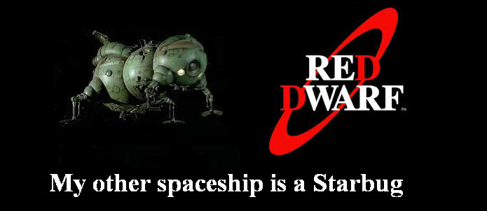 Red Dwarf - My other spaceship is a Starbug