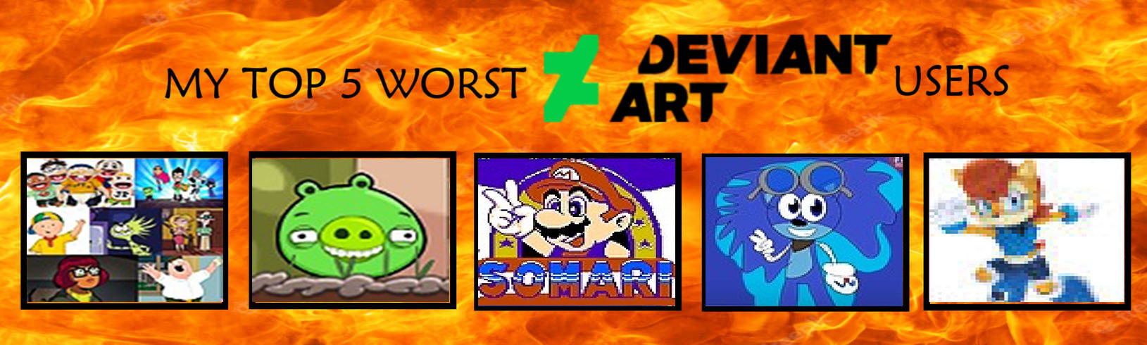 Bad Character Deviantart Top 5 Bad Da Users by Optimuspride1234 on DeviantArt