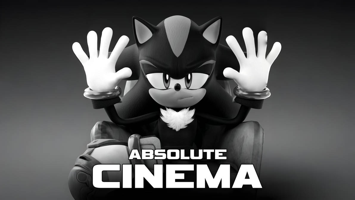 Shadow Absolute Cinema Wide-screen by JacobsT75 on DeviantArt