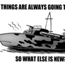 Things Are Always Going To...
