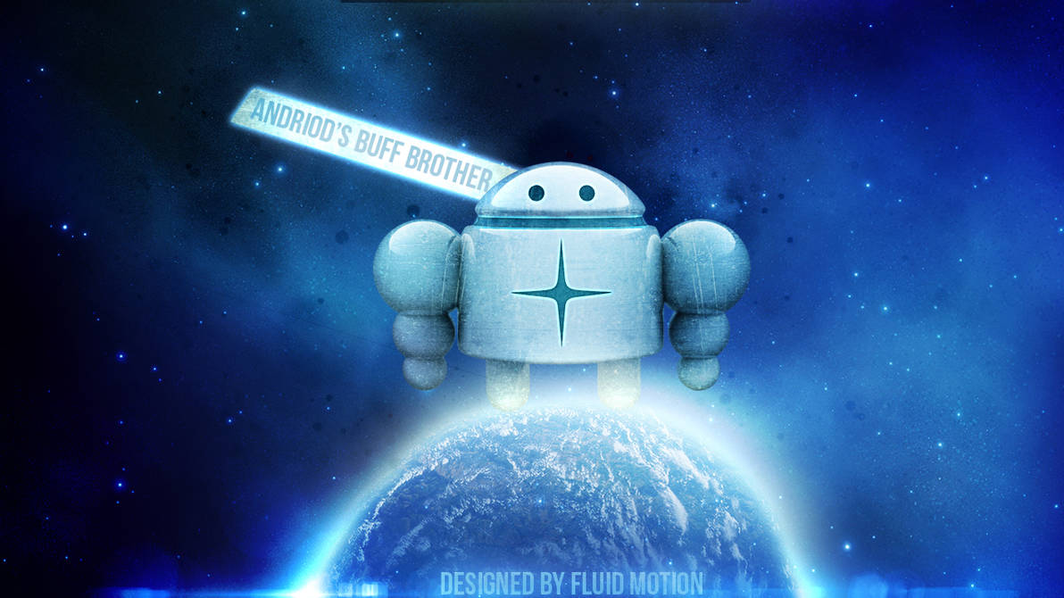 Android's Buff Brother by FluidMotionFX on DeviantArt