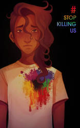 Stop Killing Us by Feyrah