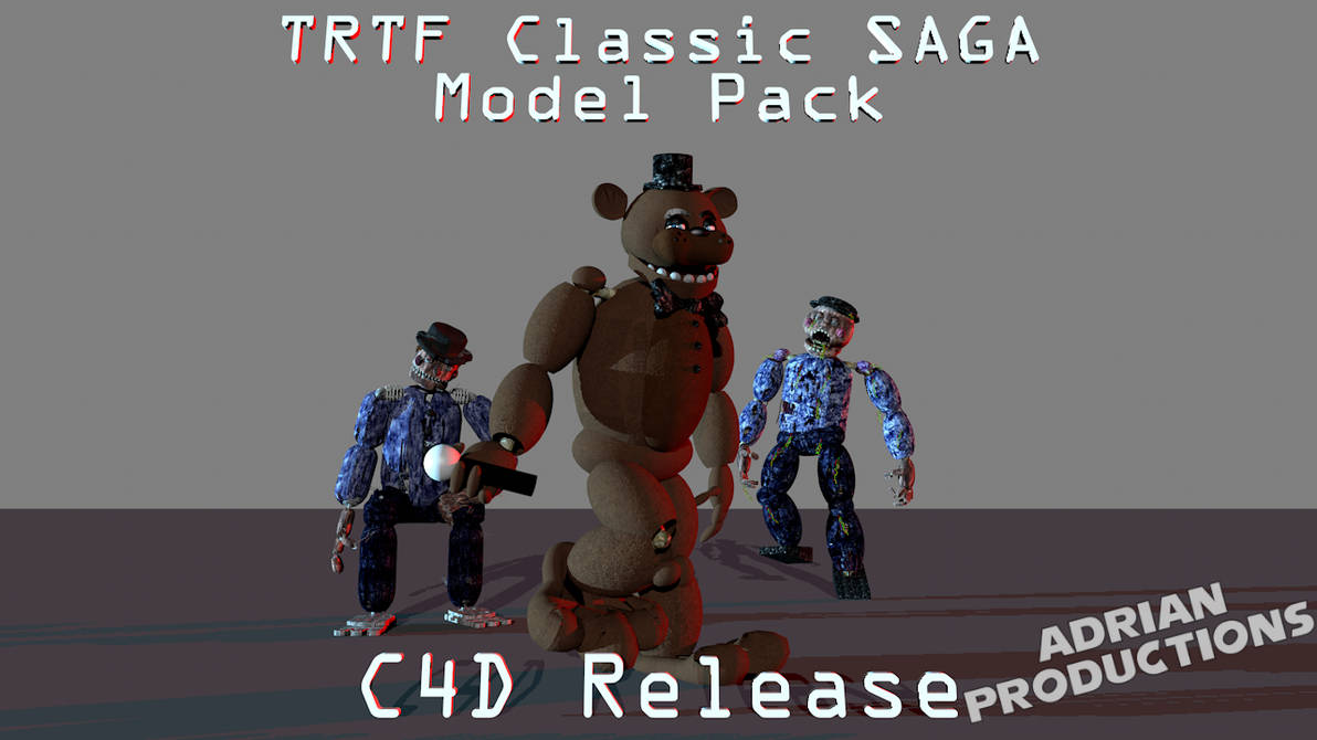 Trtf Models (C4D/FNAF) TRTF Classic SAGA Model Pack Release by AdrianProductions on ...