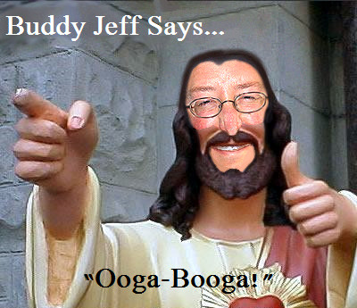 Buddy Jeff Says